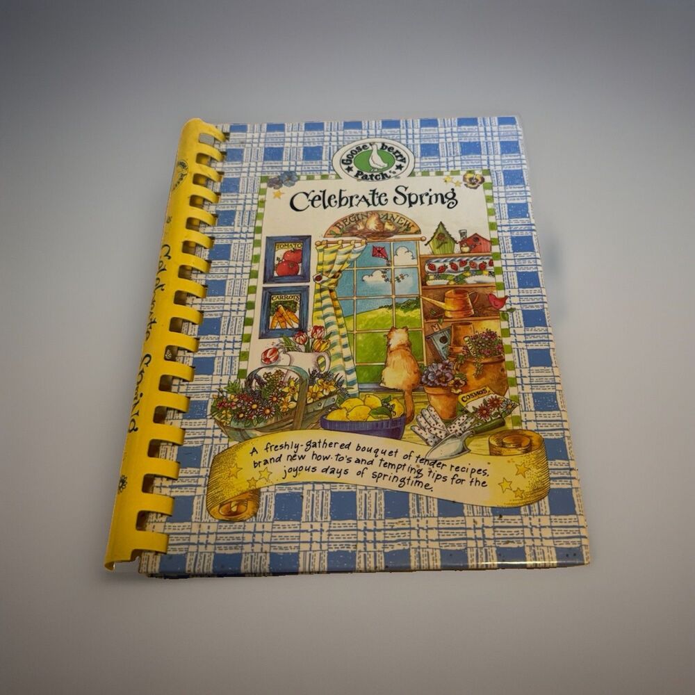 Gooseberry Patch Celebrate Spring : A Freshly Gathered Bouquet of Tender Recipes